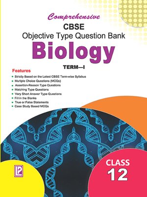 cover image of Comprehensive CBSE Objective Type Question Bank Biology XII (Term-I)
